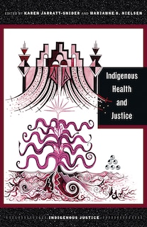 Front cover_Indigenous Health and Justice