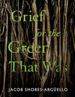 Front cover_Grief for the Green That Was