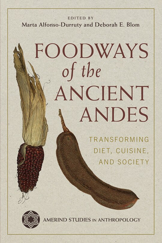 Front cover_Foodways of the Ancient Andes