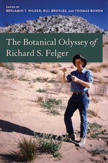 Couverture_The Botanical Odyssey of Richard S. Felger