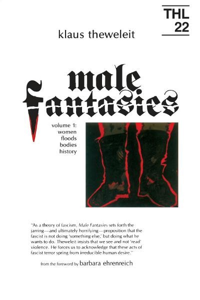 Male Fantasies: Volume 1: Women Floods Bodies History