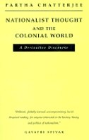 Nationalist Thought and the Colonial World: A Derivative Discourse