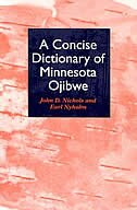 Concise Dictionary of Minnesota Ojibwe