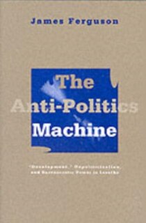 Couverture_Anti-Politics Machine