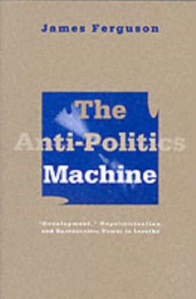 Couverture_Anti-Politics Machine