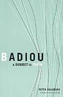 Badiou: A Subject to Truth