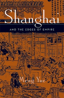 Front cover_Shanghai And The Edges Of Empires