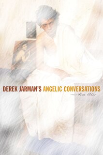 Front cover_Derek Jarman's Angelic Conversations