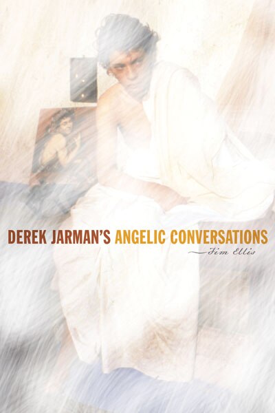 Front cover_Derek Jarman's Angelic Conversations