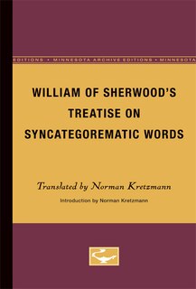Front cover_William Of Sherwood's Treatise On Syncategorematic Words