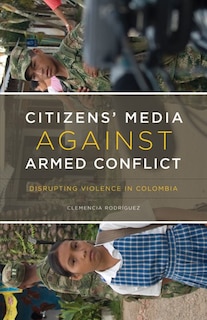 Front cover_Citizens' Media Against Armed Conflict