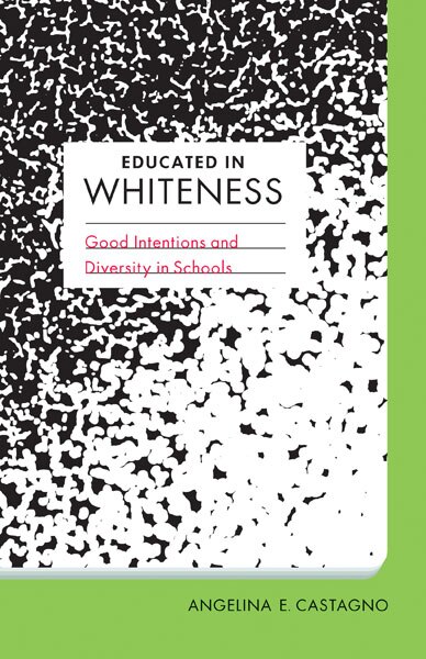 Front cover_Educated In Whiteness