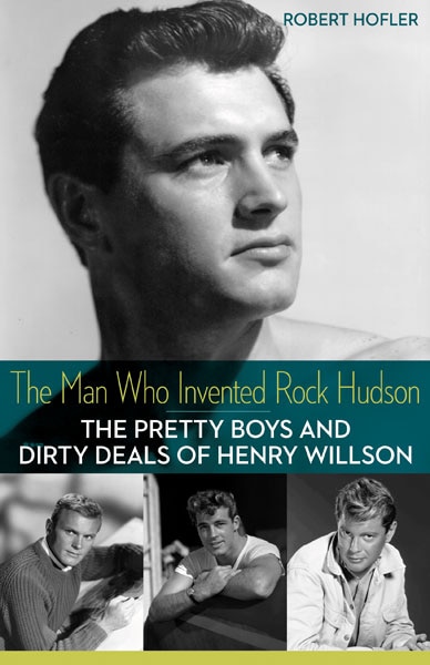 Front cover_The Man Who Invented Rock Hudson