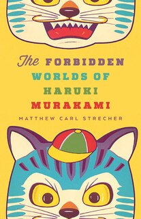 Front cover_The Forbidden Worlds of Haruki Murakami