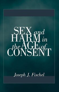 Couverture_Sex And Harm In The Age Of Consent