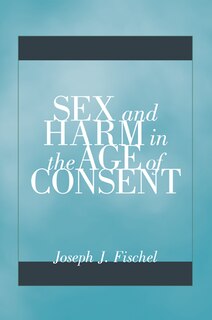 Couverture_Sex And Harm In The Age Of Consent