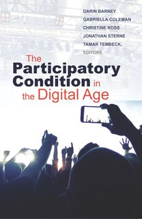 Front cover_The Participatory Condition in the Digital Age