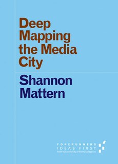 Front cover_Deep Mapping The Media City