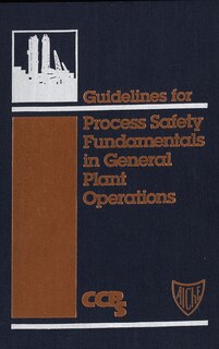 Couverture_Guidelines for Process Safety Fundamentals in General Plant Operations