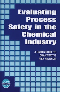 Couverture_Evaluating Process Safety in the Chemical Industry