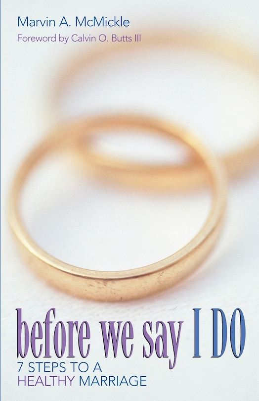 Before We Say I Do: 7 Steps to a Healthy Marriage