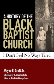 Front cover_A History of the Black Baptist Church