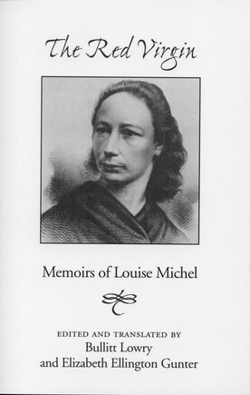 Red Virgin: Memoirs Of Louise Michel