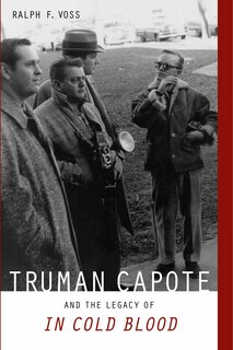 Front cover_Truman Capote and the Legacy of In Cold Blood