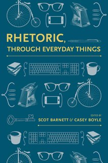 Front cover_Rhetoric, Through Everyday Things