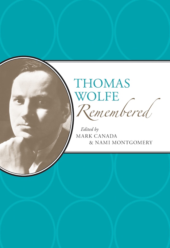 Front cover_Thomas Wolfe Remembered