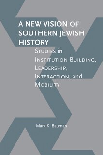 Front cover_A New Vision of Southern Jewish History