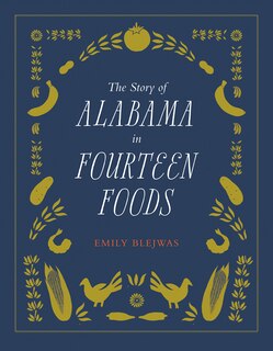 Front cover_The Story of Alabama in Fourteen Foods