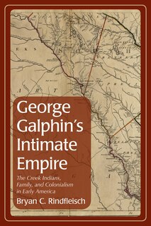 Couverture_George Galphin's Intimate Empire