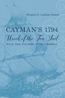 Front cover_Cayman's 1794 Wreck Of The Ten Sail