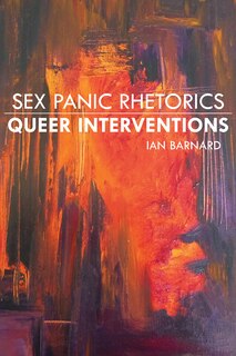 Couverture_Sex Panic Rhetorics, Queer Interventions