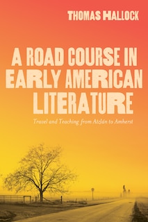 Couverture_A Road Course in Early American Literature