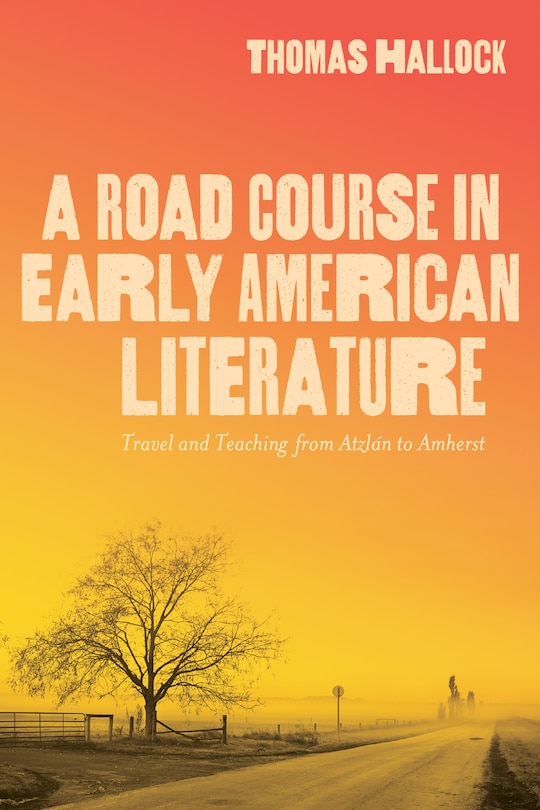 Couverture_A Road Course in Early American Literature