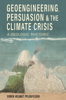 Couverture_Geoengineering, Persuasion, and the Climate Crisis