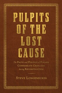 Front cover_Pulpits of the Lost Cause
