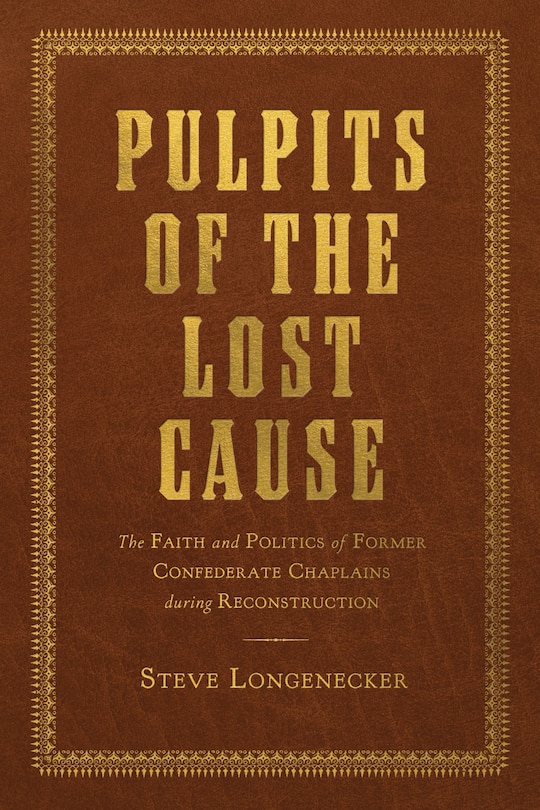 Front cover_Pulpits of the Lost Cause