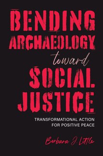 Couverture_Bending Archaeology toward Social Justice