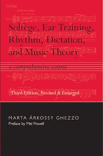 Solfege, Ear Training, Rhythm, Dictation, And Music Theory: A Comprehensive Course