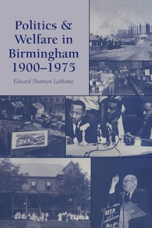 Front cover_Politics and Welfare in Birmingham, 1900-1975