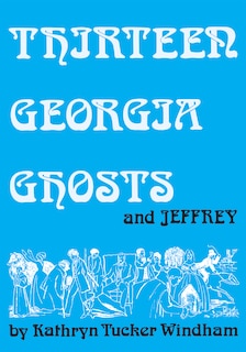Couverture_Thirteen Georgia Ghosts and Jeffrey