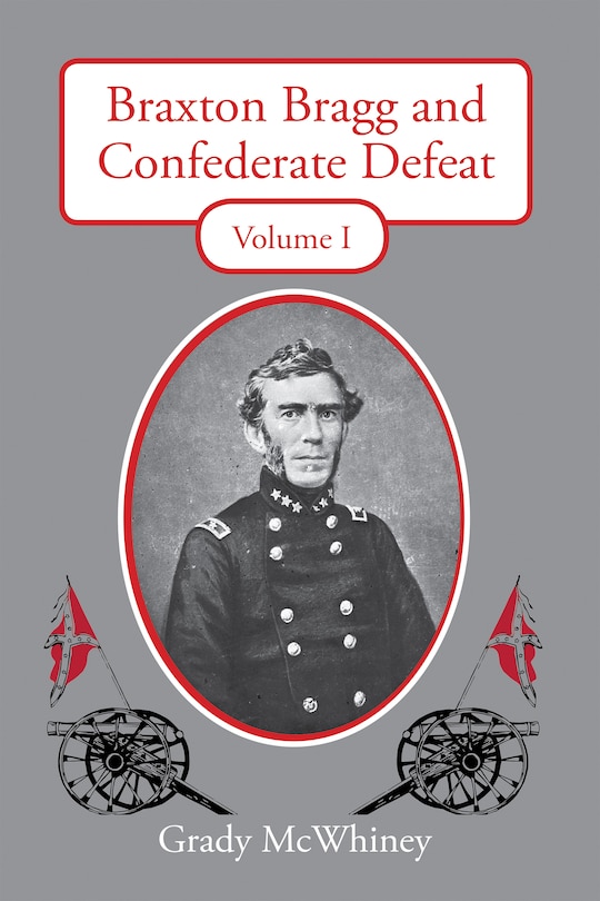 Couverture_Braxton Bragg and Confederate Defeat