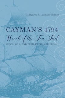 Front cover_Cayman's 1794 Wreck Of The Ten Sail