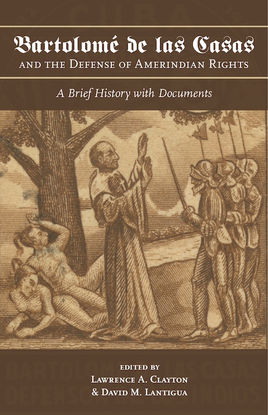 Front cover_Bartolomé de las Casas and the Defense of Amerindian Rights