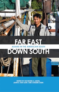 Far East, Down South: Asians In The American South