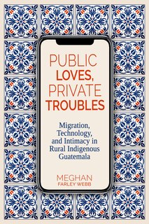 Front cover_Public Loves, Private Troubles