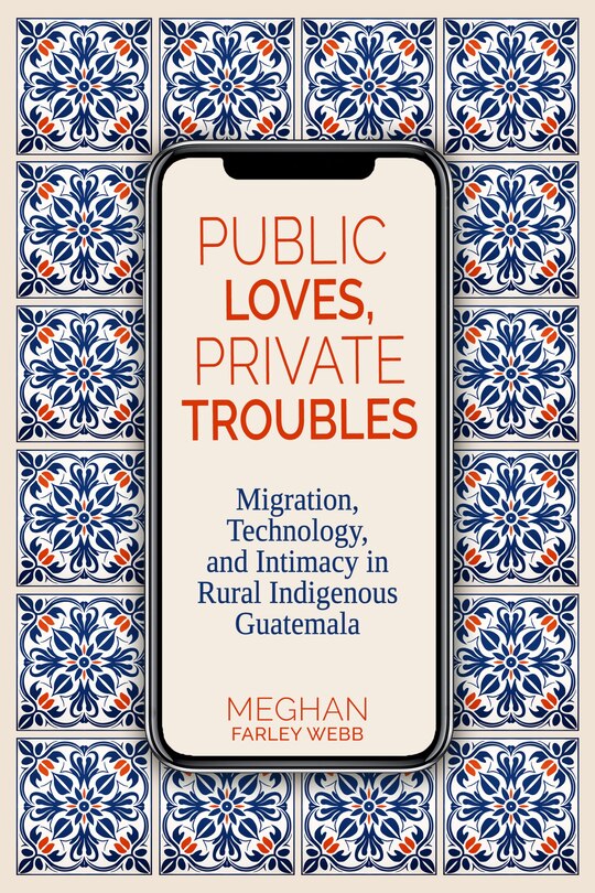 Front cover_Public Loves, Private Troubles